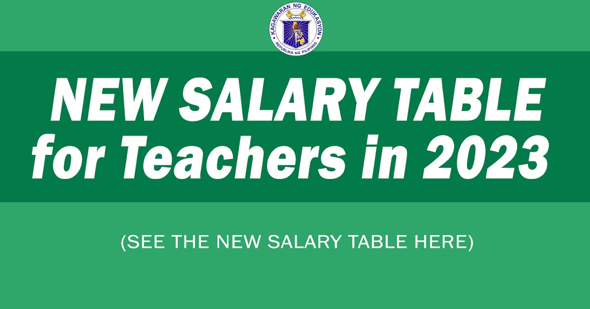 New Salary Table for Teacher in 2023 Teachers Click